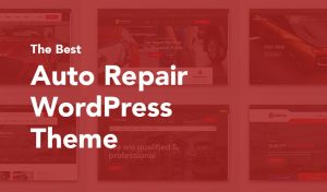 8 Best Auto Repair WordPress Themes for 2026